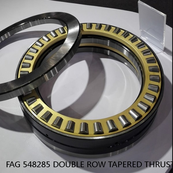 FAG 548285 DOUBLE ROW TAPERED THRUST ROLLER BEARINGS #1 image