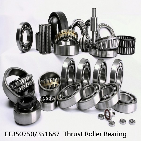 EE350750/351687  Thrust Roller Bearing #1 image