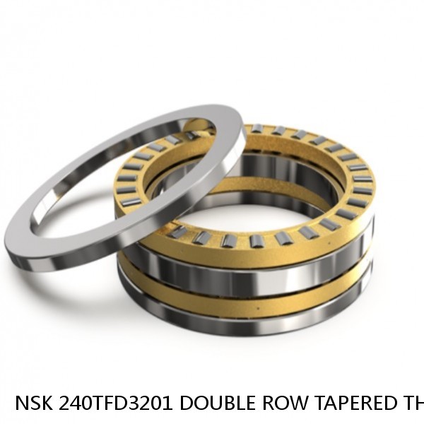 NSK 240TFD3201 DOUBLE ROW TAPERED THRUST ROLLER BEARINGS #1 image